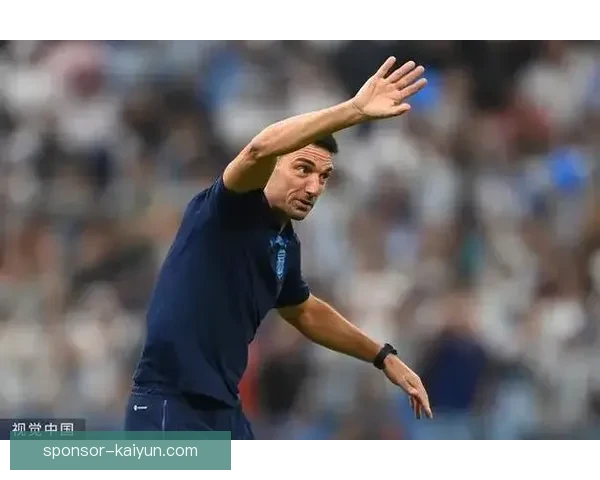 斯卡洛尼战术核心分析：体系构建与近期表现走势清晰